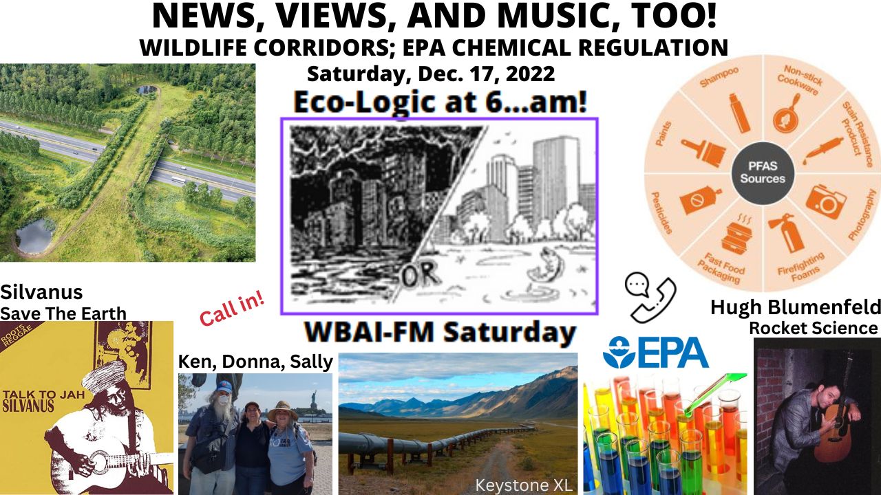 meme Eco-Logic 12-17-22 News Views Music Wildlife Corridors PFAS