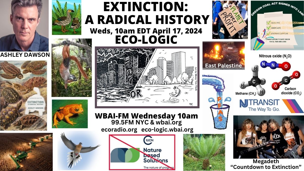 meme Eco-Logic 4-17-24 Extinction A Radical History