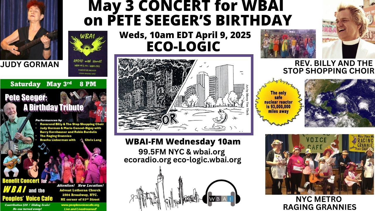 meme Eco-Logic 4-9-25 WBAI Fundraiser Concert on May 3, 2025