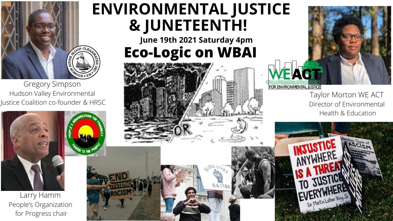 Juneteenth Eco-Logic Special June 19, 2021